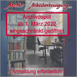 Archivdepot ab 1. März 2022 eingeschränkt geöffnet