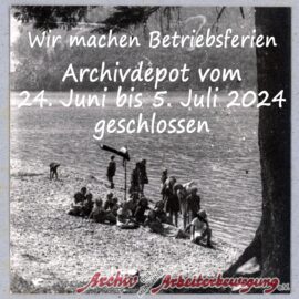 Archivdepot vom 24. Juni bis 5. Juli 2024 geschlossen