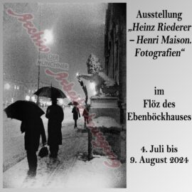 Ausstellung „Heinz Riederer – Henri Maison. Fotografien“