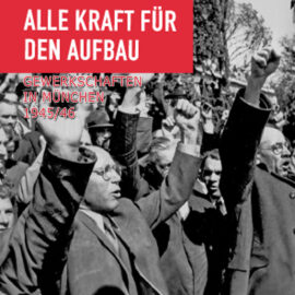 Herzliche Einladung zur Ausstellung „Alle Kraft für den Aufbau“
